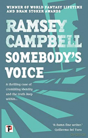 Somebody's Voice (Fiction Without Frontiers) - Ramsey Campbell [KSIĄŻKA]