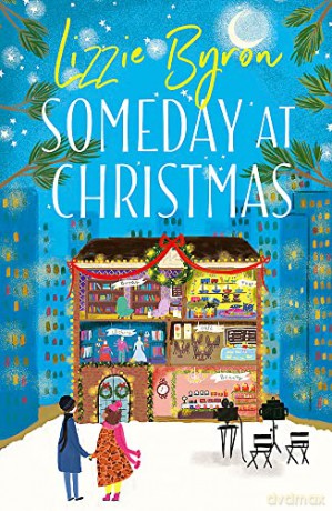 Someday at Christmas: An Adorable Cosy Festive Romance - Lizzie Byron [KSIĄŻKA]