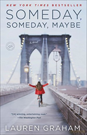 Someday, Someday, Maybe: A Novel - Lauren Graham [KSIĄŻKA]