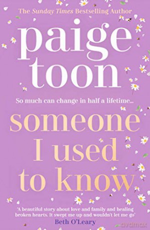 Someone I Used to Know: The gorgeous new love story with a twist, from the bestselling author - Paige Toon [KSIĄŻKA]