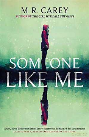 Someone Like Me - M. R. Carey [KSIĄŻKA]