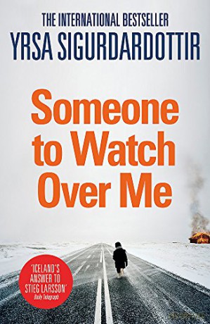 Someone to Watch Over Me: Thora Gudmundsdottir Book 5 - Yrsa Sigurdardottir [KSIĄŻKA]