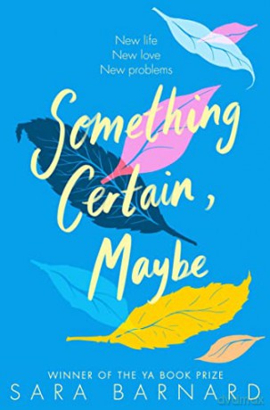Something Certain, Maybe - Sara Barnard [KSIĄŻKA]
