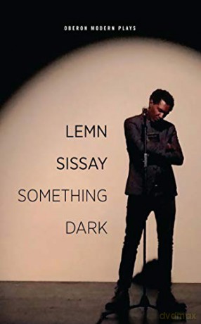 Something Dark (Oberon Modern Plays) - Lemn Sissay [KSIĄŻKA]