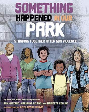 Something Happened in Our Park: Standing Together After Gun Violence - Marianne Celano [KSIĄŻKA]
