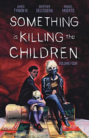 Something is Killing the Children V4: Volume 4 - James Tynion IV [KSIĄŻKA]