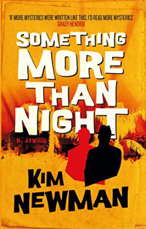 Something More Than Night - Kim Newman [KSIĄŻKA]