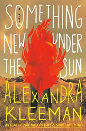 Something New Under the Sun - Alexandra Kleeman [KSIĄŻKA]