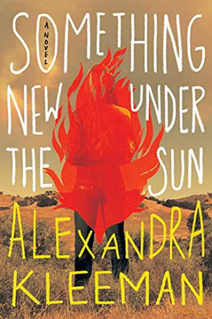 Something New under the Sun: A Novel - Alexandra Kleeman [KSIĄŻKA]