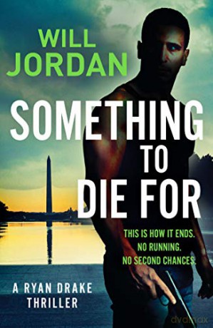 Something to Die For (Ryan Drake): 9 - Will Jordan [KSIĄŻKA]