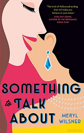 Something to Talk About: the perfect feel-good love story to escape with this year - Meryl Wilsner [KSIĄŻKA]