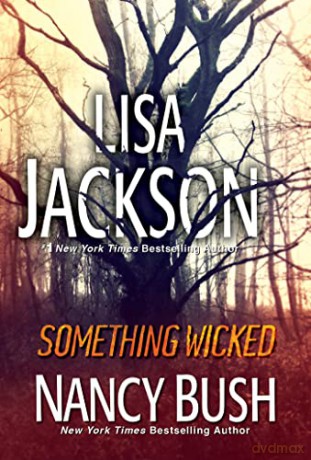 Something Wicked (The Colony (#3)) - Nancy Bush [KSIĄŻKA]