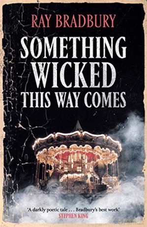 Something Wicked This Way Comes (FANTASY MASTERWORKS) - Ray Bradbury [KSIĄŻKA]