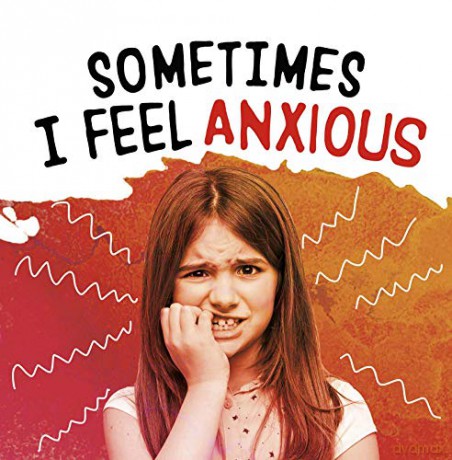 Sometimes I Feel Anxious (Name Your Emotions) - Jaclyn Jaycox [KSIĄŻKA]