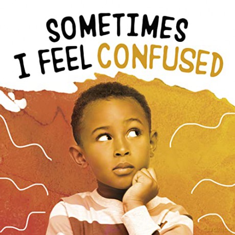 Sometimes I Feel Confused (Name Your Emotions) - Jaclyn Jaycox [KSIĄŻKA]