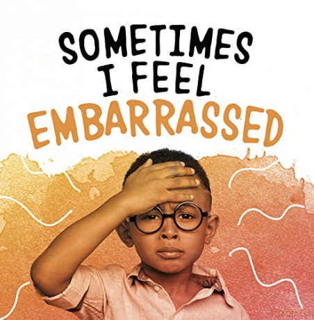 Sometimes I Feel Embarrassed (Name Your Emotions) - Jaclyn Jaycox [KSIĄŻKA]