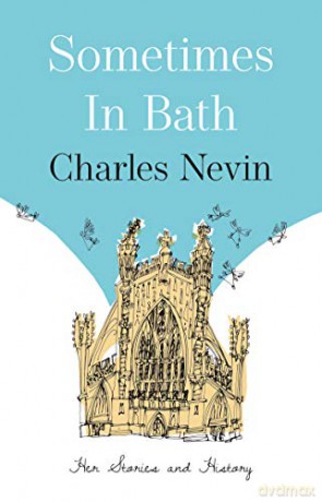 Sometimes in Bath: Her Stories and History - Charles [KSIĄŻKA]