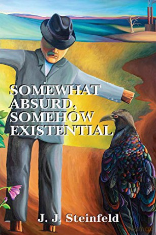 Somewhat Absurd, Somehow Existential: Volume 286 (Essential Poets (Ecco)) - J. J. Steinfeld [KSIĄŻKA]