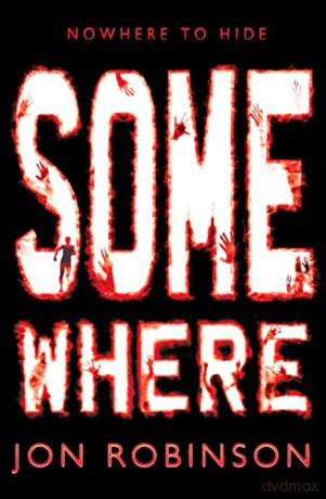 Somewhere (Nowhere Book 3) (Nowhere, 3) - Jon Robinson [KSIĄŻKA]