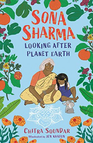 Sona Sharma, Looking After Planet Earth - Chitra Soundar [KSIĄŻKA]