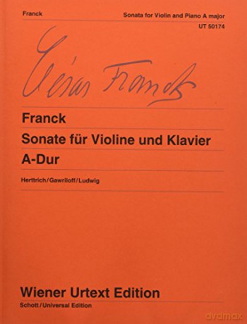 Sonata for Violin and Piano A majorEdited from the autographs and the first editionviolin and piano (WIENER URTEXT) - CésarHerttrich, Ernst(E) Franck [KSIĄŻKA]