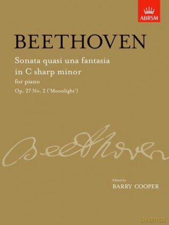 Sonata quasi una fantasia in C sharp minor, Op. 27 No. 2 ('Moonlight'): from Vol. II (Signature Series (ABRSM)) - Barry Cooper [KSIĄŻKA]