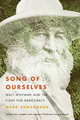 Song of Ourselves: Walt Whitman and the Fight for Democracy - Mark Edmundson [KSIĄŻKA]
