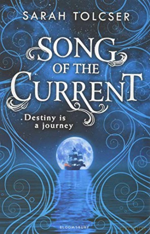 Song of the Current: Sarah Tolcser - Sarah Tolcser [KSIĄŻKA]