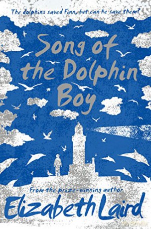 Song of the Dolphin Boy - Elizabeth Laird [KSIĄŻKA]