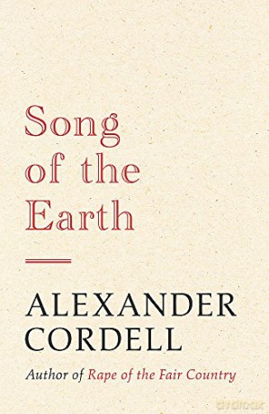 Song of the Earth: The Mortymer Trilogy Book Three - Alexander Cordell [KSIĄŻKA]