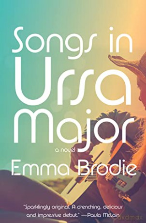 Songs in Ursa Major: A novel - Emma Brodie [KSIĄŻKA]