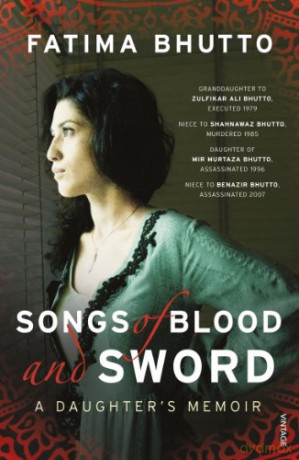 Songs of Blood and Sword - Fatima Bhutto [KSIĄŻKA]