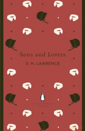 Sons and Lovers: D. H. Lawrence (The Penguin English Library) - D. H. Lawrence [KSIĄŻKA]