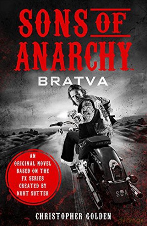 Sons of Anarchy - Bratva - Christopher Golden [KSIĄŻKA]