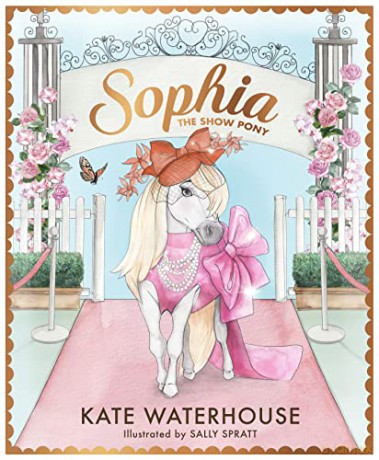 Sophia the Show Pony - Kate Waterhouse [KSIĄŻKA]