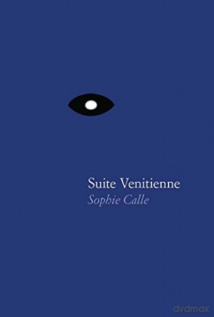Sophie Calle - Suite Venitienne - Sophie Calle [KSIĄŻKA]
