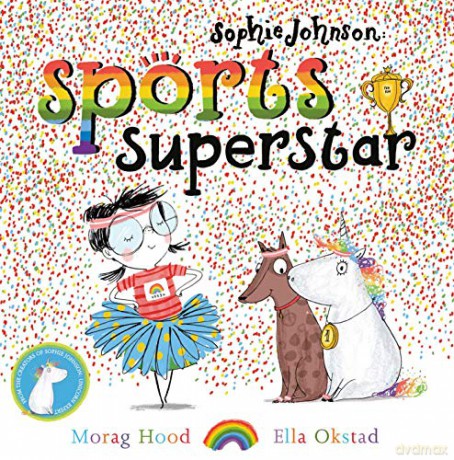 Sophie Johnson: Sports Superstar - Morag Hood [KSIĄŻKA]