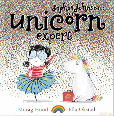 Sophie Johnson: Unicorn Expert - Morag Hood [KSIĄŻKA]