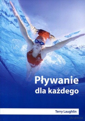Pływanie dla każdego (dodruk 2012) - Terry Lauglin [KSIĄŻKA]