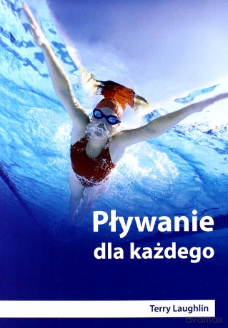Pływanie dla każdego (dodruk 2012) - Terry Lauglin [KSIĄŻKA]