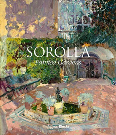 Sorolla: The Painted Gardens - Blanca Pons-Sorolla [KSIĄŻKA]
