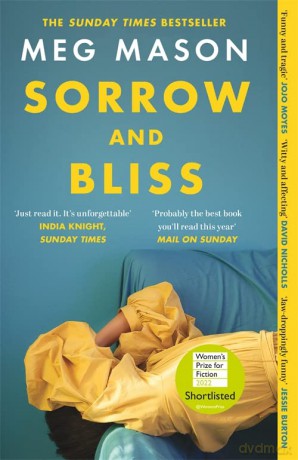 Sorrow and Bliss: Shortlisted for the Women's Prize for Fiction 2022 - Meg Mason [KSIĄŻKA]