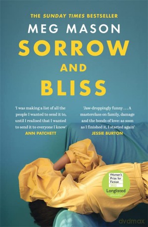 Sorrow and Bliss: Shortlisted for the Women's Prize for Fiction 2022 - Meg Mason [KSIĄŻKA]