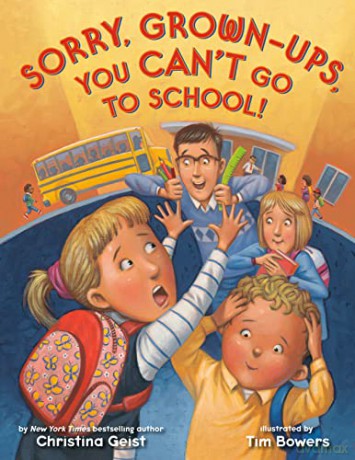 Sorry, Grown-Ups, You Can't Go to School! (Growing with Buddy) - Christina Geist [KSIĄŻKA]