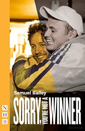 Sorry, You're Not a Winner (NHB Modern Plays) - Samuel Bailey [KSIĄŻKA]