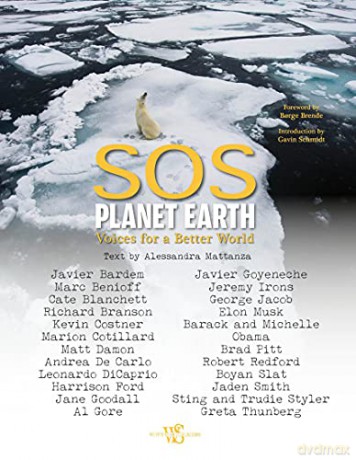 SOS Planet Earth:: Voices for a Better World - Alessandra Mattanza [KSIĄŻKA]
