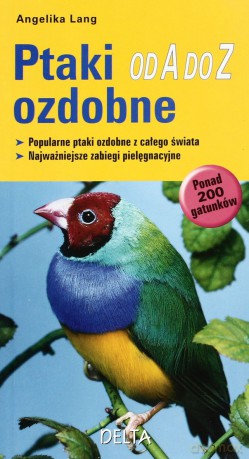 Ptaki ozdobne od A do Z - Angelika Lang [KSIĄŻKA]