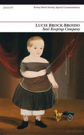 Soul Keeping Company: Selected Poems - Lucie Brock-Broido [KSIĄŻKA]