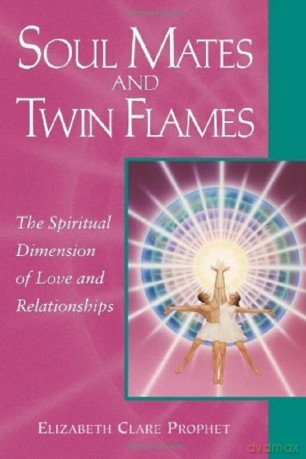 Soul Mates and Twin Flames: The Spiritual Dimension of Love and Relationships (Pocket Guide to Practical Spirituality) - Elizabeth Clare Prophet [KSIĄŻKA]