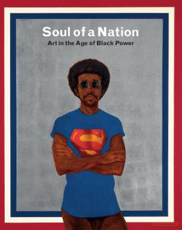 Soul of a Nation: Art in the Age of Black Power - Mark (ed) Godfrey [KSIĄŻKA]
